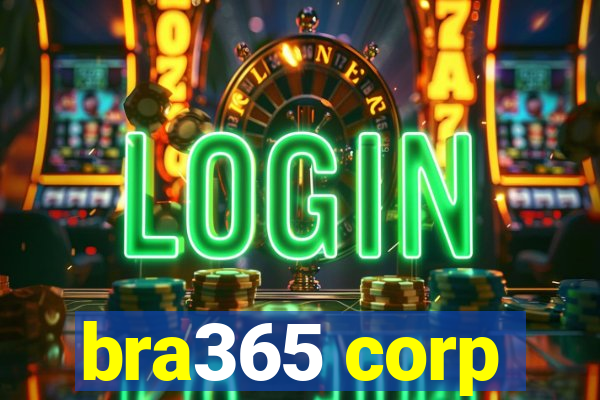 bra365 corp